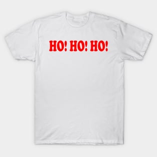 Ho Ho Ho T-Shirt